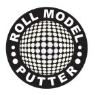 ROLL MODEL PUTTER