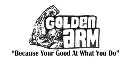 GOLDEN ARM 