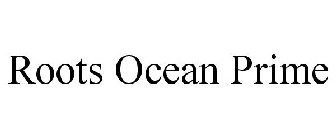 ROOTS OCEAN PRIME
