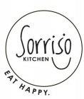 SORRISO KITCHEN EAT HAPPY.