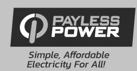 PAYLESS POWER SIMPLE, AFFORDABLE ELECTRICITY FOR ALL!