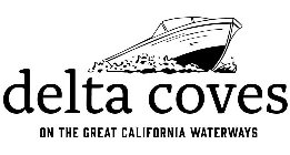 DELTA COVES ON THE GREAT CALIFORNIA WATERWAYS