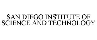 SAN DIEGO INSTITUTE OF SCIENCE AND TECHNOLOGY