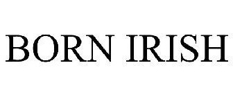 BORN IRISH