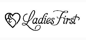 LADIES FIRST