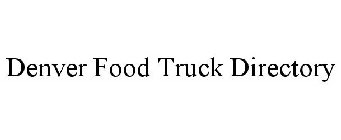 DENVER FOOD TRUCK DIRECTORY