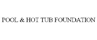 POOL & HOT TUB FOUNDATION