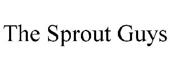 THE SPROUT GUYS