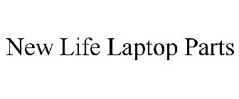 NEW LIFE LAPTOP PARTS