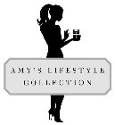 AMY'S LIFESTYLE COLLECTION