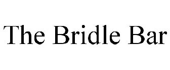 THE BRIDLE BAR