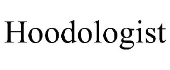 HOODOLOGIST