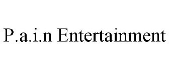 P.A.I.N ENTERTAINMENT