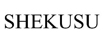 SHEKUSU