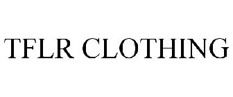 TFLR CLOTHING
