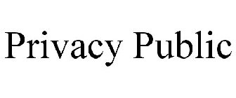 PRIVACY PUBLIC