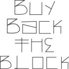 BUY BACK THE BLOCK