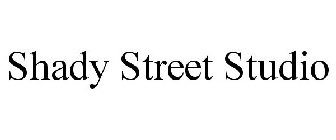 SHADY STREET STUDIO