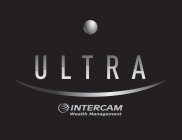 ULTRA INTERCAM WEALTH MANAGEMENT