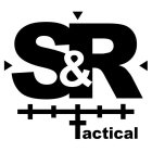 S&R TACTICAL