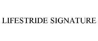 LIFESTRIDE SIGNATURE