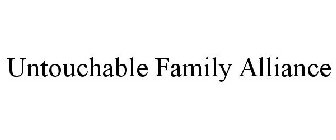 UNTOUCHABLE FAMILY ALLIANCE