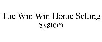 THE WIN WIN HOME SELLING SYSTEM