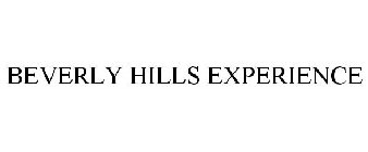 BEVERLY HILLS EXPERIENCE