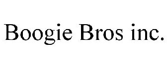 BOOGIE BROS INC.