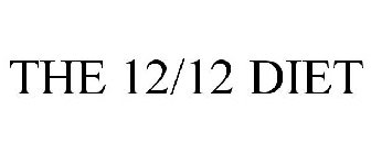 THE 12/12 DIET