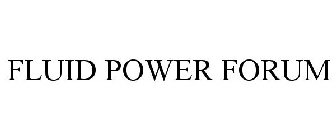 FLUID POWER FORUM