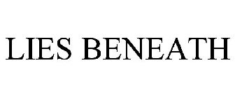 LIES BENEATH