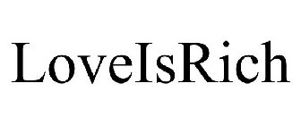 LOVEISRICH