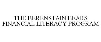 THE BERENSTAIN BEARS FINANCIAL LITERACYPROGRAM