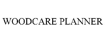 WOODCARE PLANNER