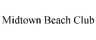 MIDTOWN BEACH CLUB