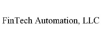 FINTECH AUTOMATION, LLC
