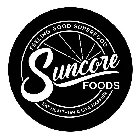 FEELING GOOD SUPERFOOD SUNCORE FOODS EAT HEALTHIER & LIVE HAPPIER