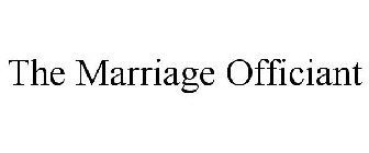 THE MARRIAGE OFFICIANT