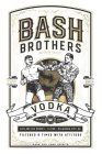 BASH BROTHERS VODKA SUPERIOR QUALITY HAND BOTTLED GLUTEN FREE FILTERED 8 TIMES WITH ATTITUDE 40% ABV (80 PROOF) · 1 LITER  · OKLAHOMA CITY, OK  ESTD 2019 MADE YOU LOOK SPIRITS