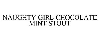 NAUGHTY GIRL CHOCOLATE MINT STOUT