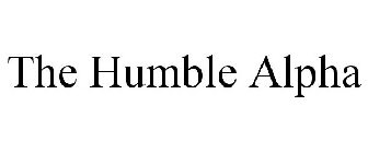 THE HUMBLE ALPHA