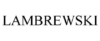 LAMBREWSKI