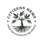 CITIZENS HEMP FROM THE EARTH FOR THE PEOPLE