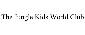 THE JUNGLE KIDS WORLD CLUB