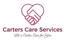 CARTERS CARE SERVICES LET A CARTER CARE FOR YOU