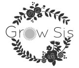 GROW SIS