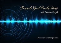 SOUNDS GOOD PRODUCTIONS JUDI BEESON ENGEL JUDIBEESONENGEL.COM