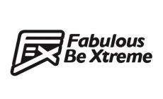 F=X FABULOUS BE XTREME