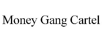 MONEY GANG CARTEL